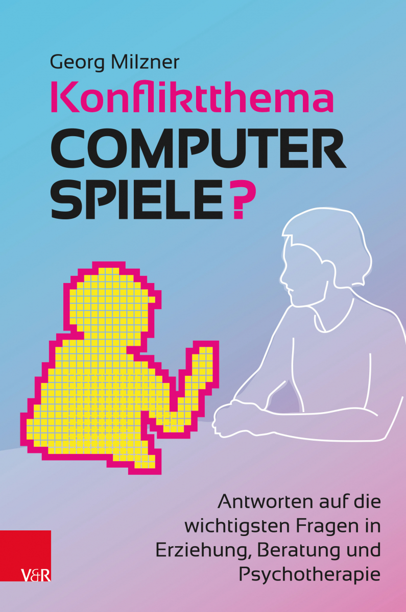 Buchcover Georg Milzner, Konfliktthema Computerspiele